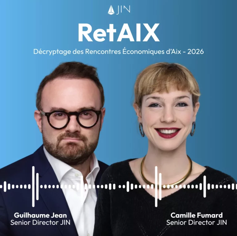 Le RetAIX de JIN – Notre décryptage des Rencontres Économiques d&rsquo;Aix, édition 2026